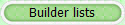 Builder lists